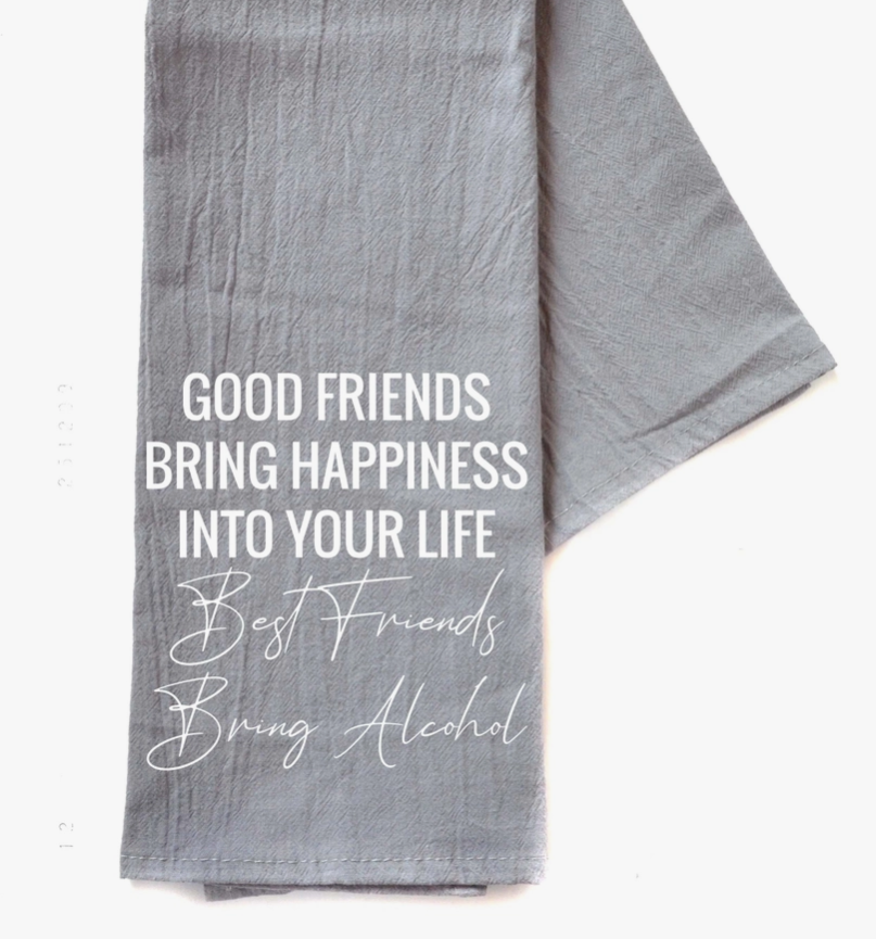 Good Friends, Best Friends Gray Tea Towel