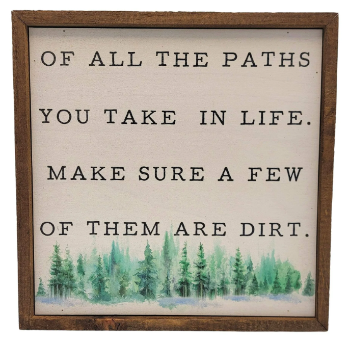 Of All the Paths Hiking Sign - Home Décor